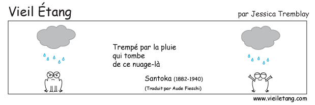 Mouillé par la pluie qui tombe de ce nuage-là. - Santoka